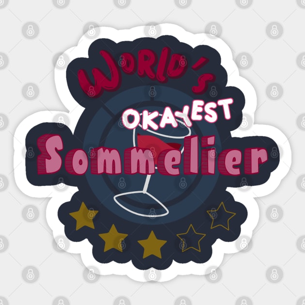 Worlds Okayest Sommelier Sticker by MisconceivedFantasy